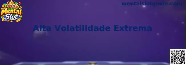 Alta Volatilidade Extrema