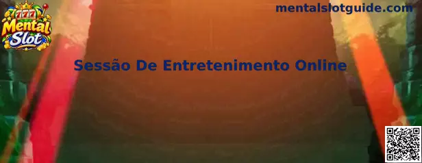 Sessão de Entretenimento Online
