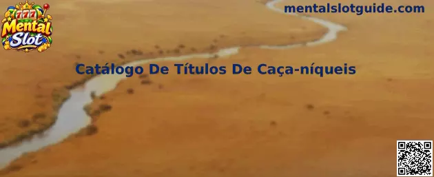 Catálogo De Títulos De Caça-níqueis