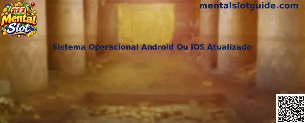 Sistema Operacional Android ou iOS Atualizado