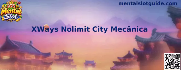 Mecânica XWays Nolimit City