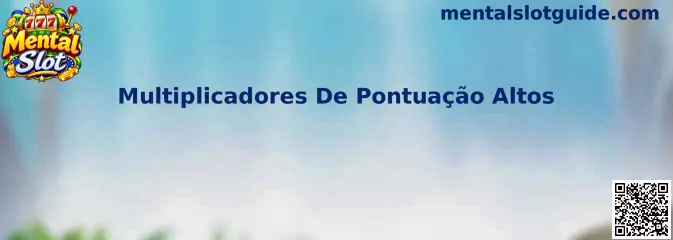 Multiplicadores De Pontuação Altos