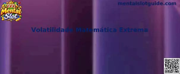 Volatilidade Matemática Extrema