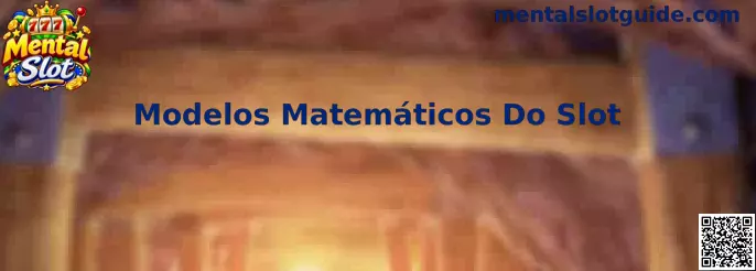 Modelos Matemáticos Do Slot