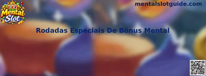 Rodadas Especiais De Bônus Mental